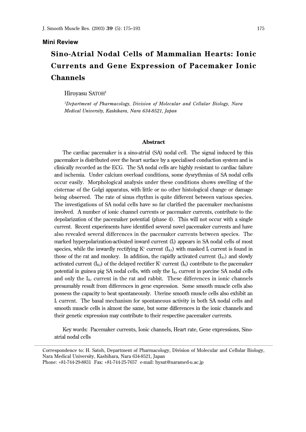 Sino-Atrial Nodal Cells of Mammalian Hearts: Ionic Currents and Gene Expression of Pacemaker Ionic Channels