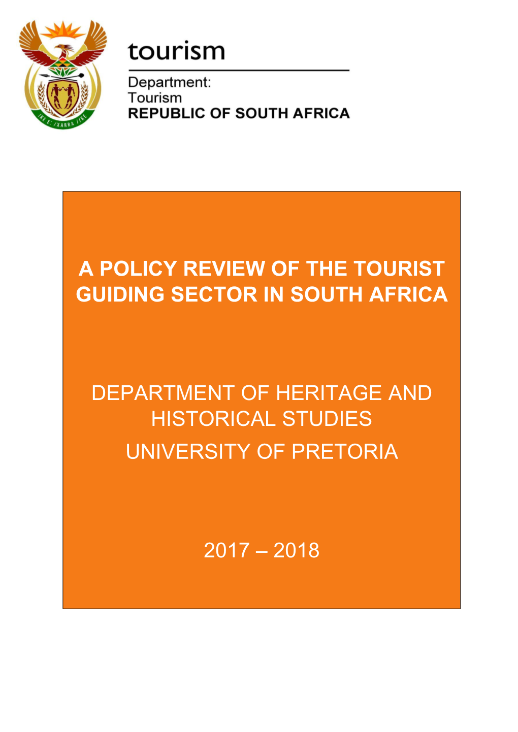 A Policy Review of the Tourist Guiding Sector in South Africa in Its Broadest Sense