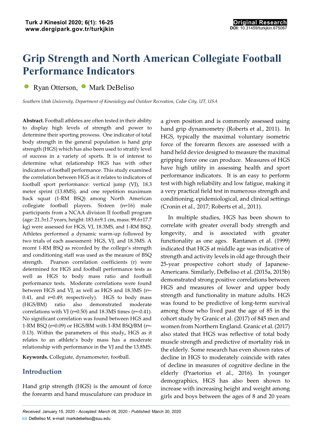 Grip Strength and North American Collegiate Football Performance Indicators Ryan Otterson, Mark Debeliso