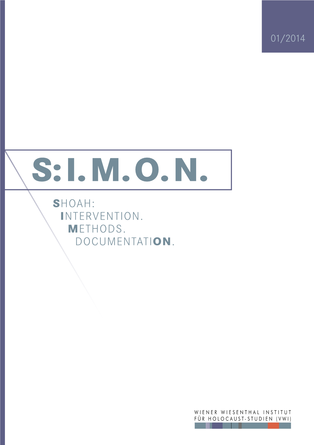 Shoah: Intervention. Methods. Documentation. S:I.M.O.N