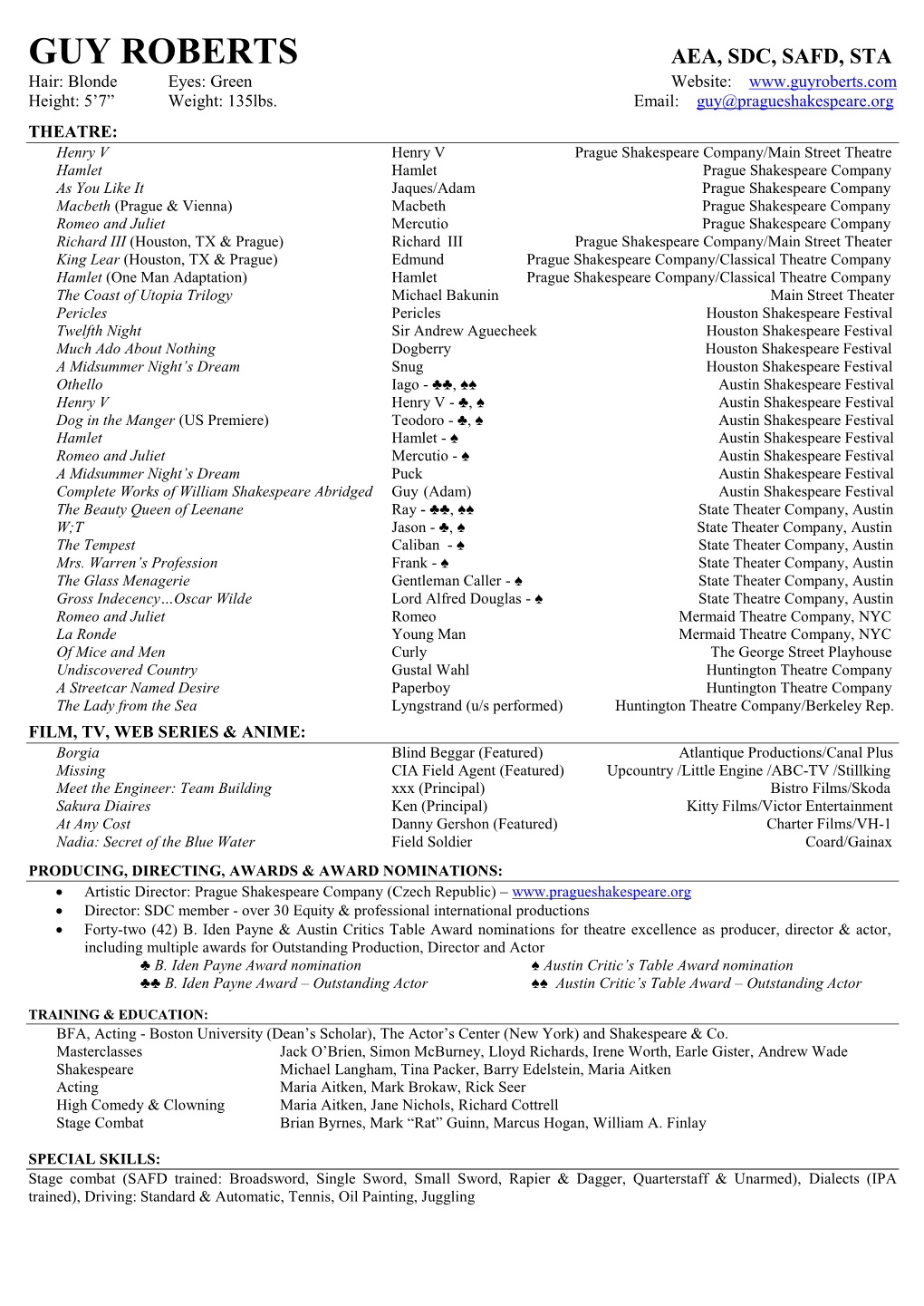 GUY ROBERTS AEA, SDC, SAFD, STA Hair: Blonde Eyes: Green Website: Height: 5’7” Weight: 135Lbs