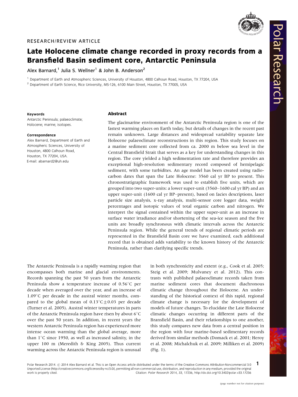 Late Holocene Climate Change Recorded in Proxy Records from a Bransﬁeld Basin Sediment Core, Antarctic Peninsula Alex Barnard,1 Julia S