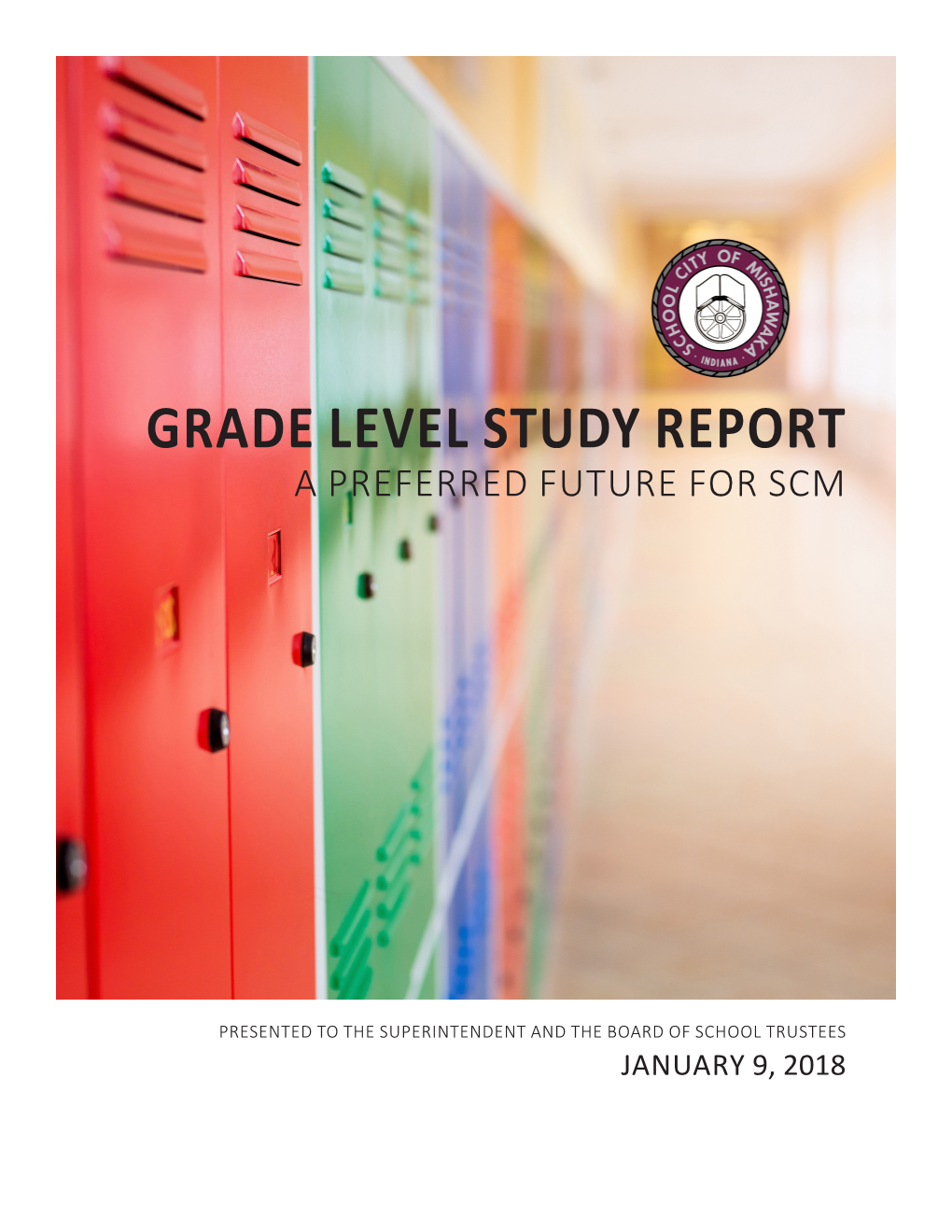 Grade Level Study Report a Preferred Future for Scm