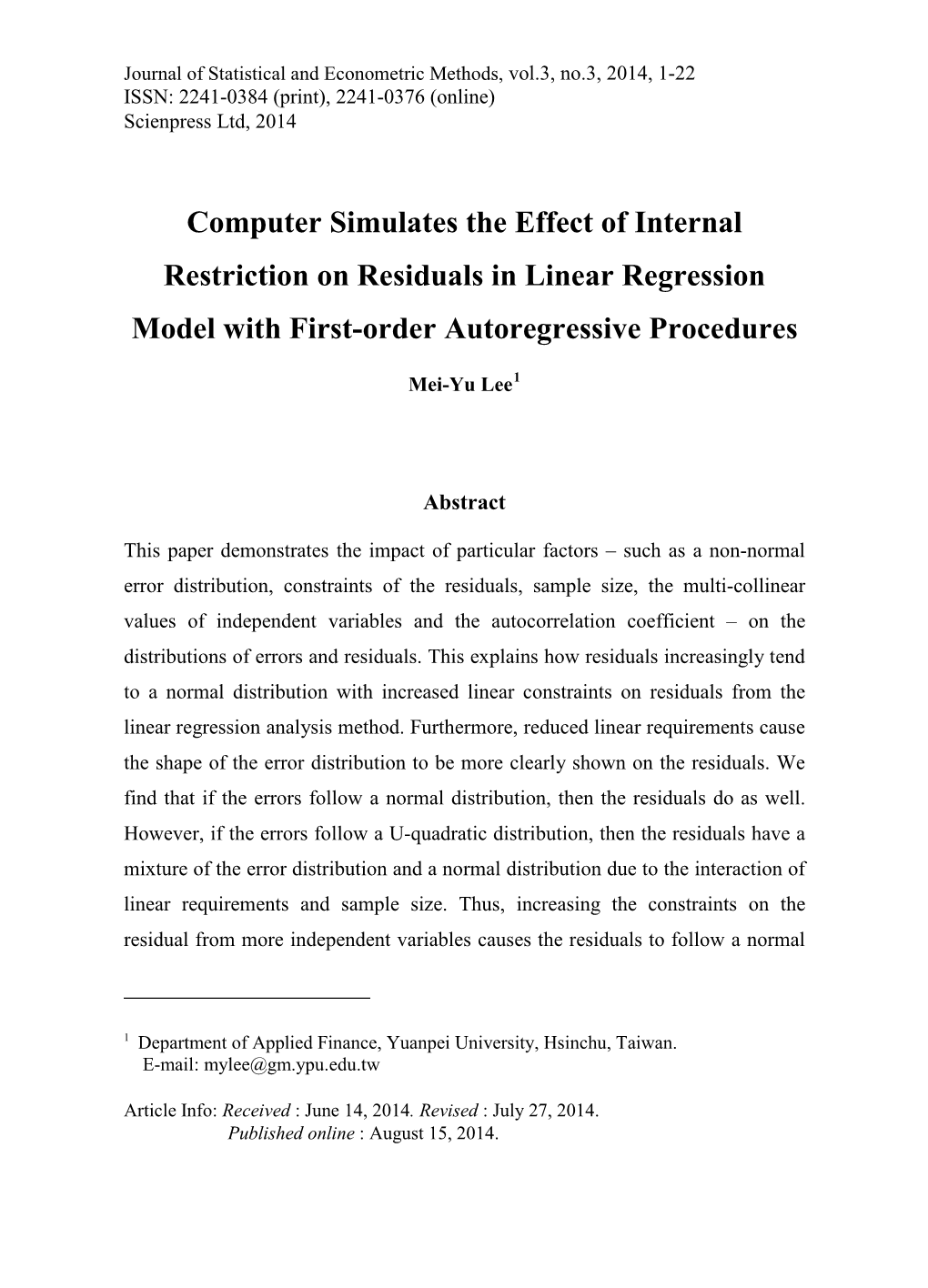 Computer Simulates the Effect of Internal Restriction on Residuals in Linear Regression Model with First-Order Autoregressive Procedures