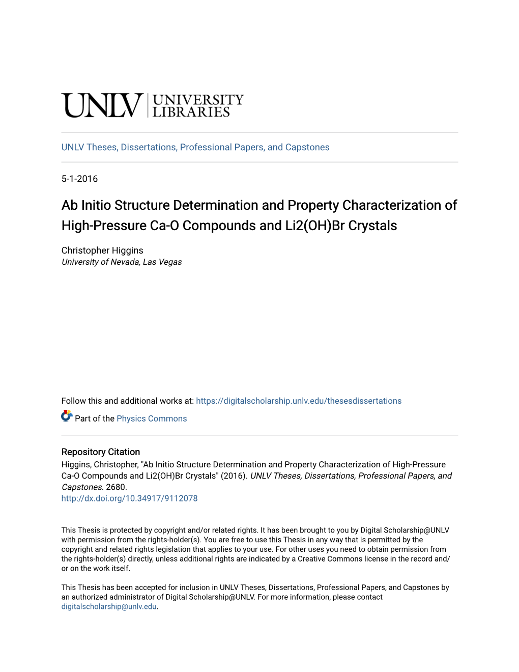 Ab Initio Structure Determination and Property Characterization of High-Pressure Ca-O Compounds and Li2(OH)Br Crystals