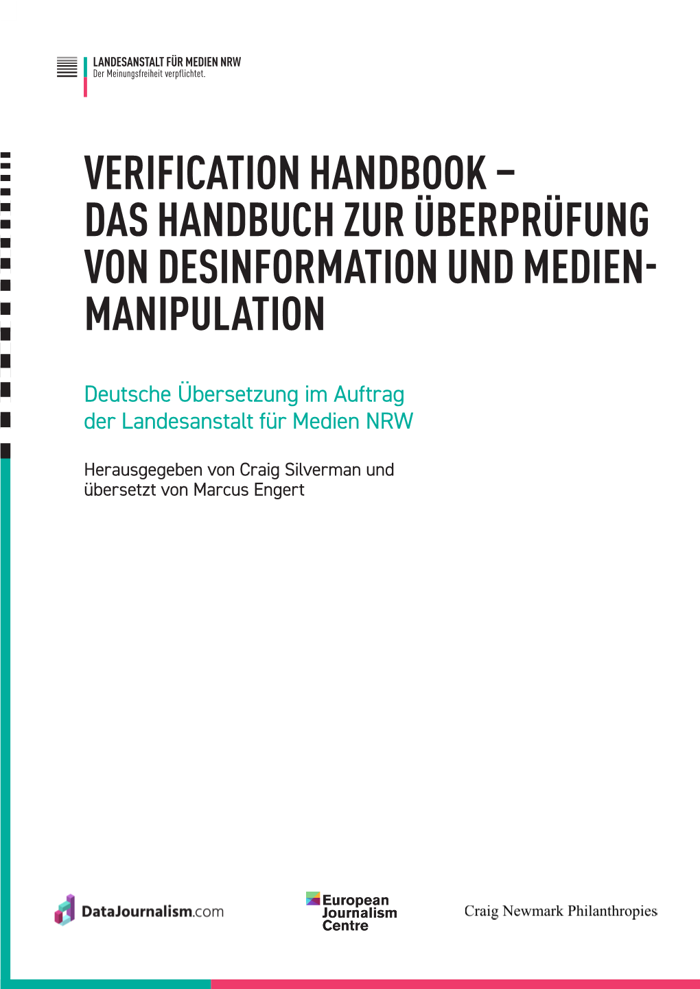 Verification Handbook – Das Handbuch Zur Überprüfung Von Desinformation Und Medien- Manipulation