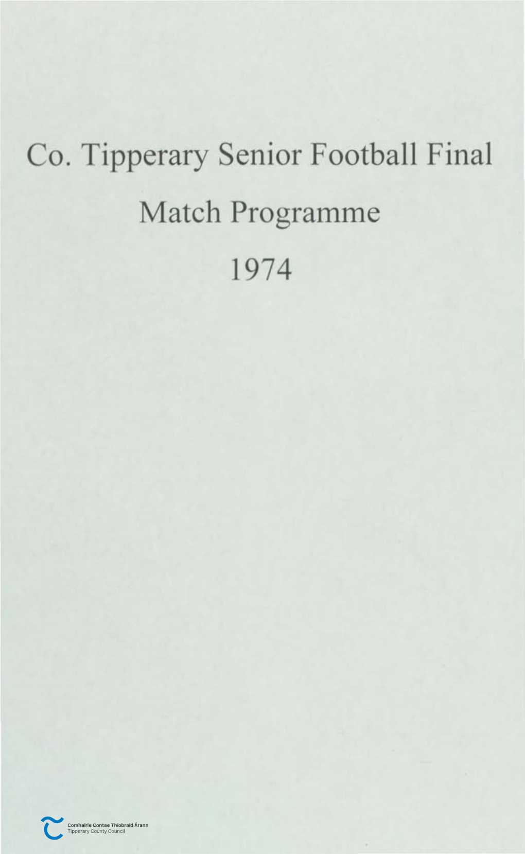 Co. Tipperary Senior Football Final Match Programme 1974 Coiste Co