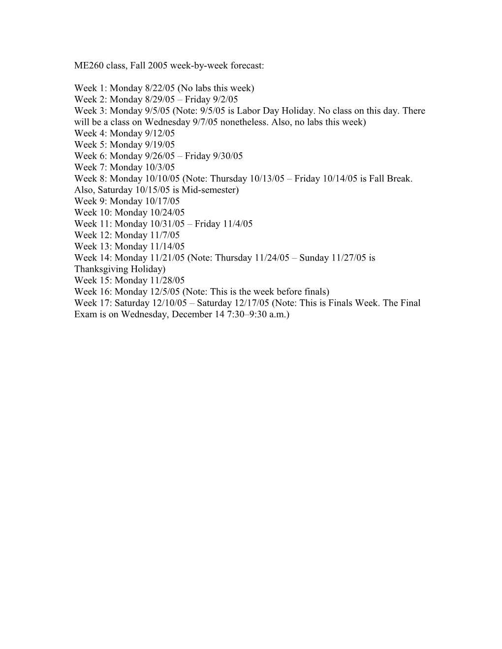 ME260 Class, Fall 2005 Week-By-Week Forecast