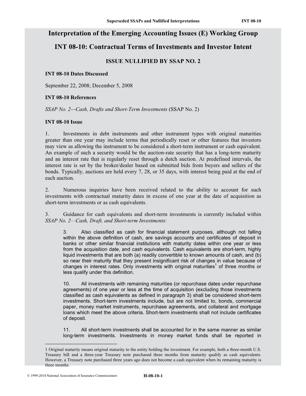 Interpretation of the Emerging Accounting Issues (E) Working Group INT 08-10: Contractual Terms of Investments and Investor Intent