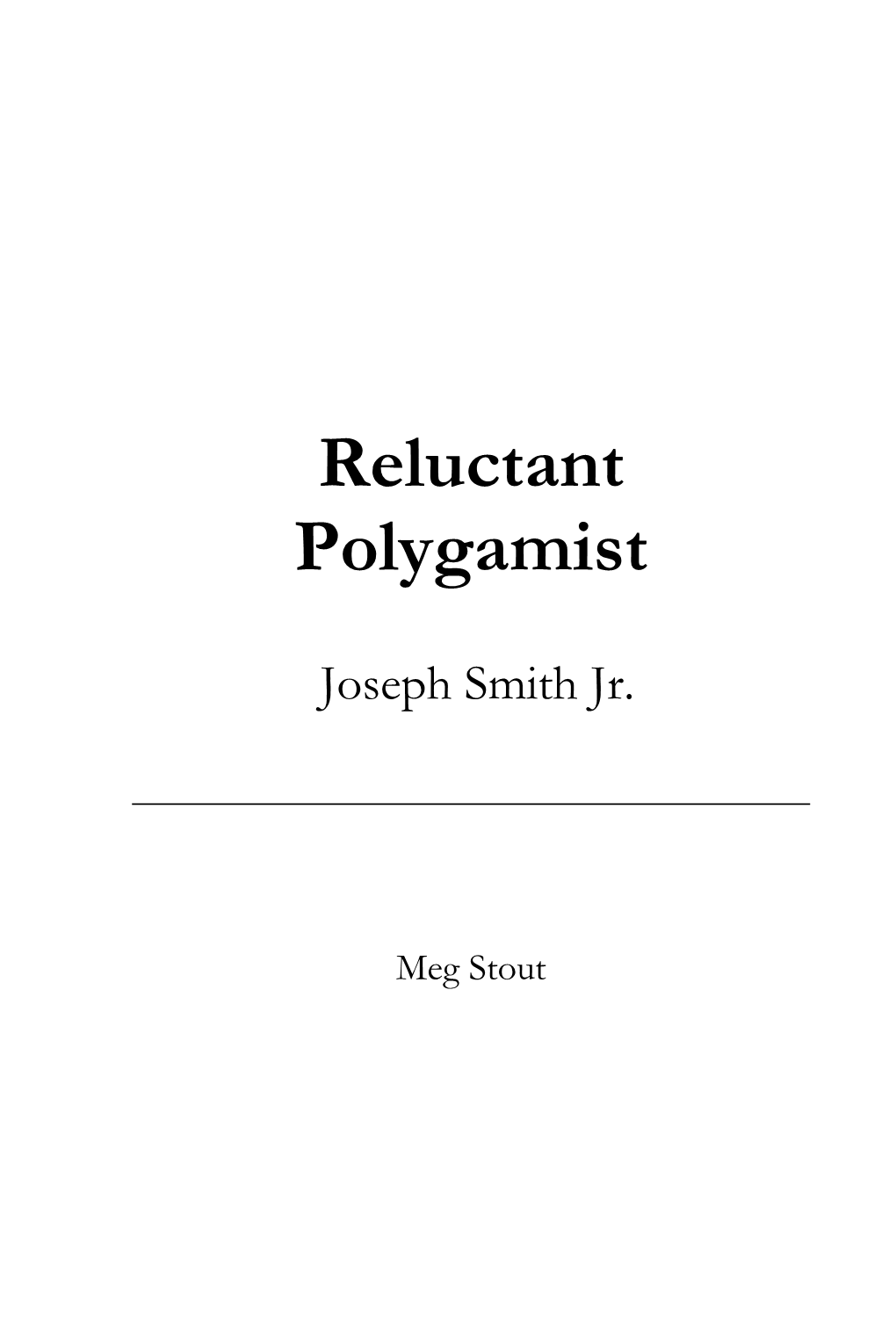 Reluctant Polygamist