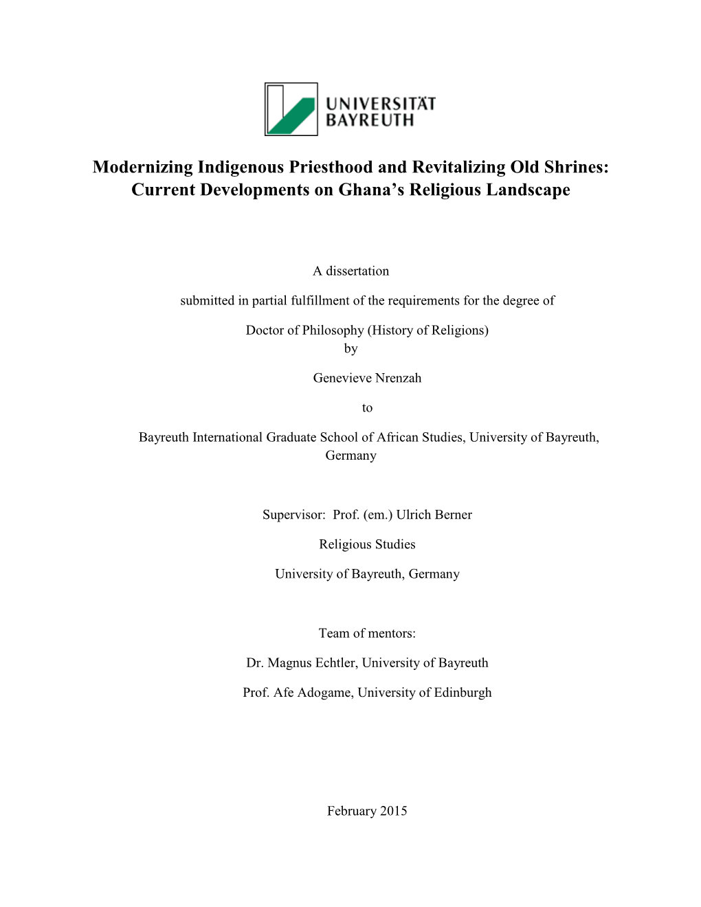 Modernizing Indigenous Priesthood and Revitalizing Old Shrines: Current Developments on Ghana’S Religious Landscape