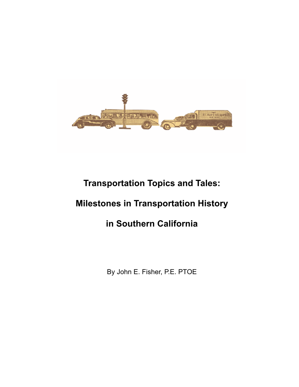 Milestones in Transportation History in Southern California