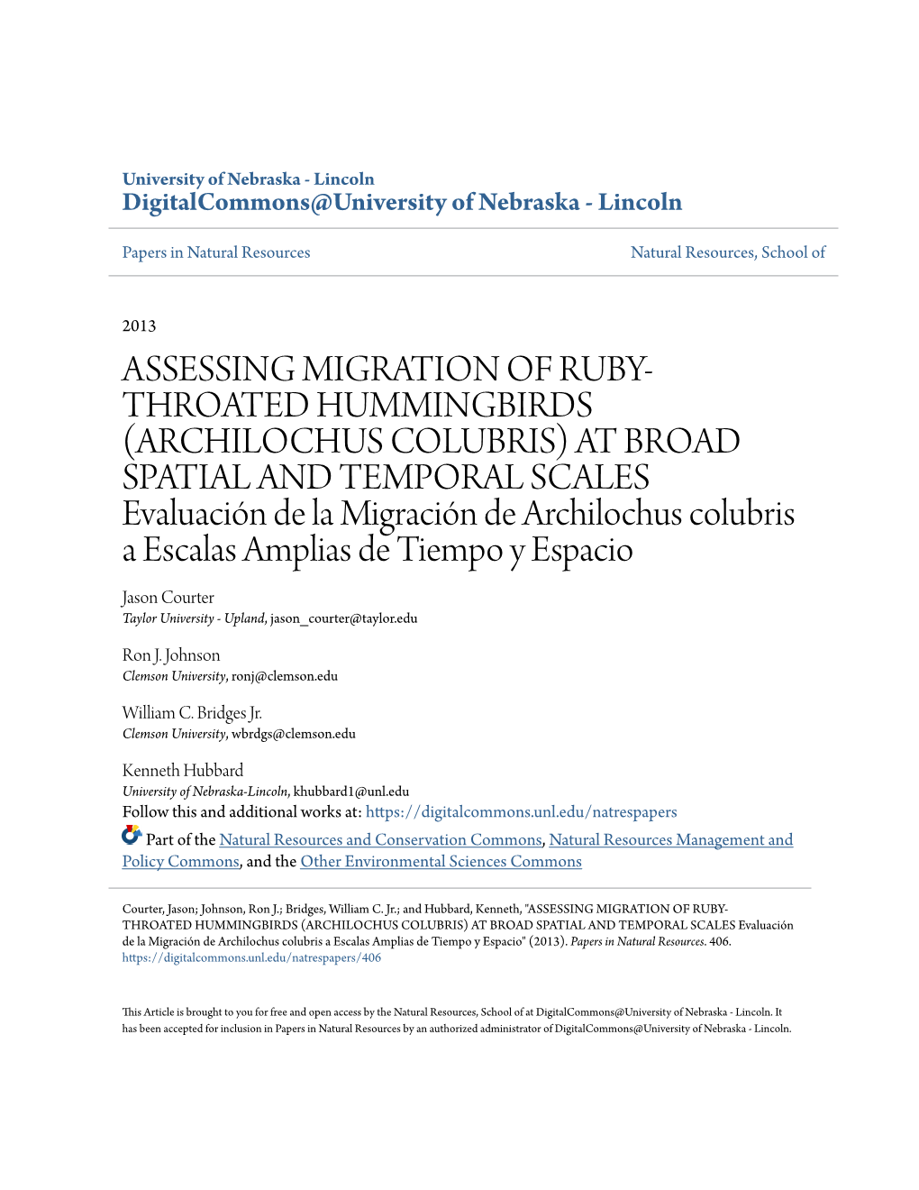 ASSESSING MIGRATION of RUBY-THROATED HUMMINGBIRDS (ARCHILOCHUS COLUBRIS) at BROAD SPATIAL and TEMPORAL SCALES Evaluación De La