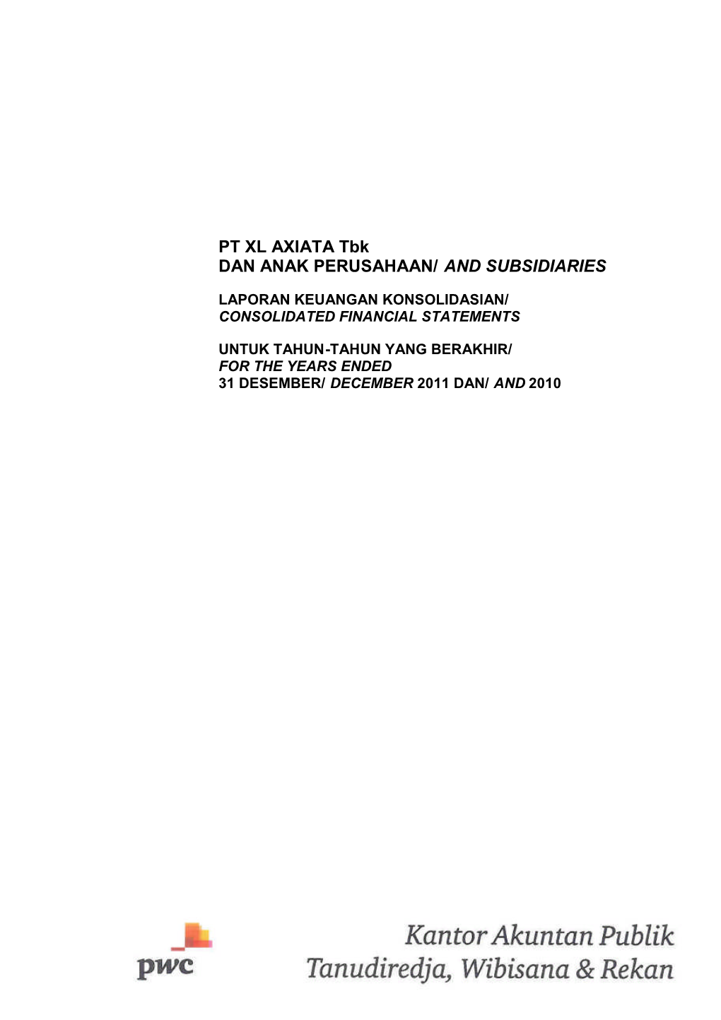 PT XL AXIATA Tbk DAN ANAK PERUSAHAAN/ and SUBSIDIARIES