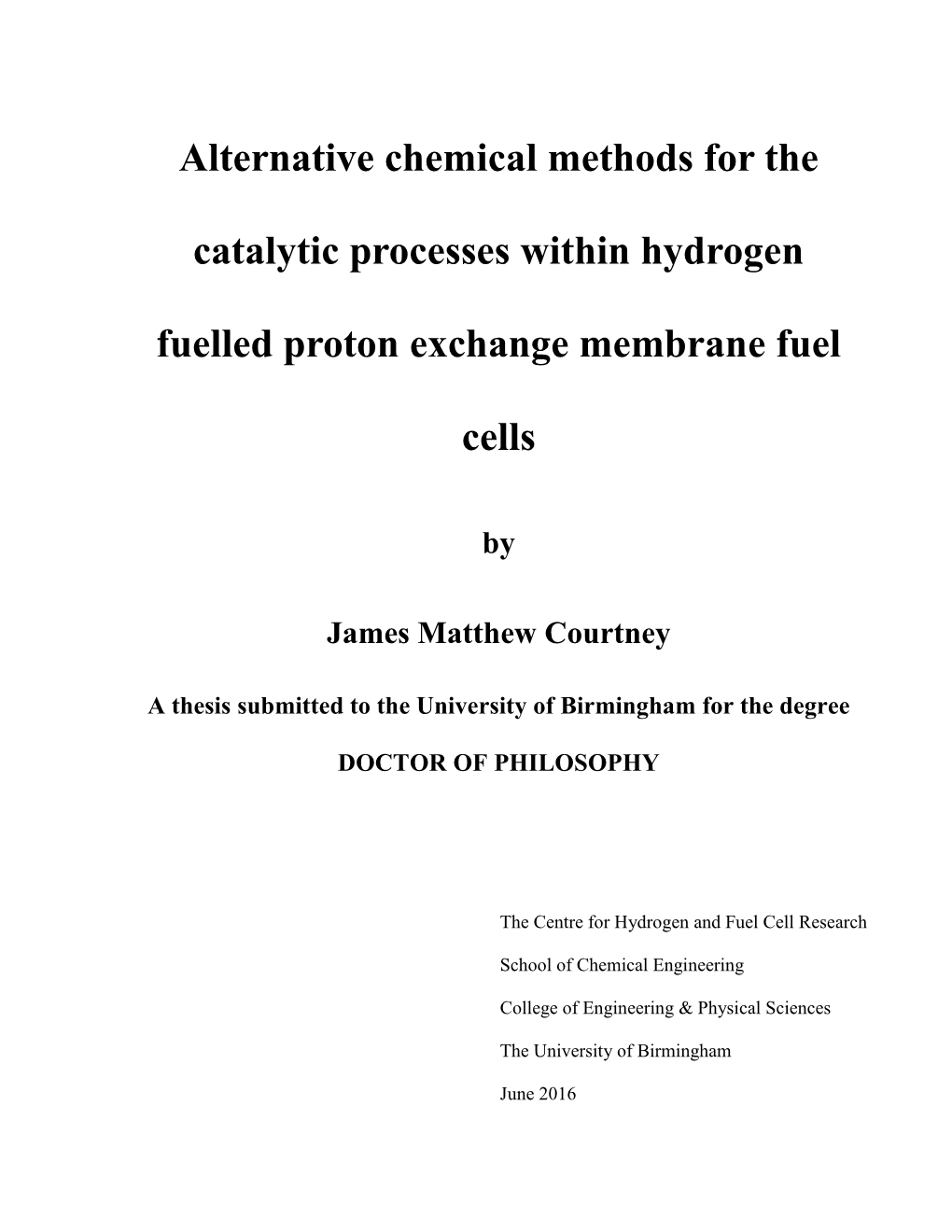 Alternative Chemical Methods for the Catalytic Processes Within Hydrogen