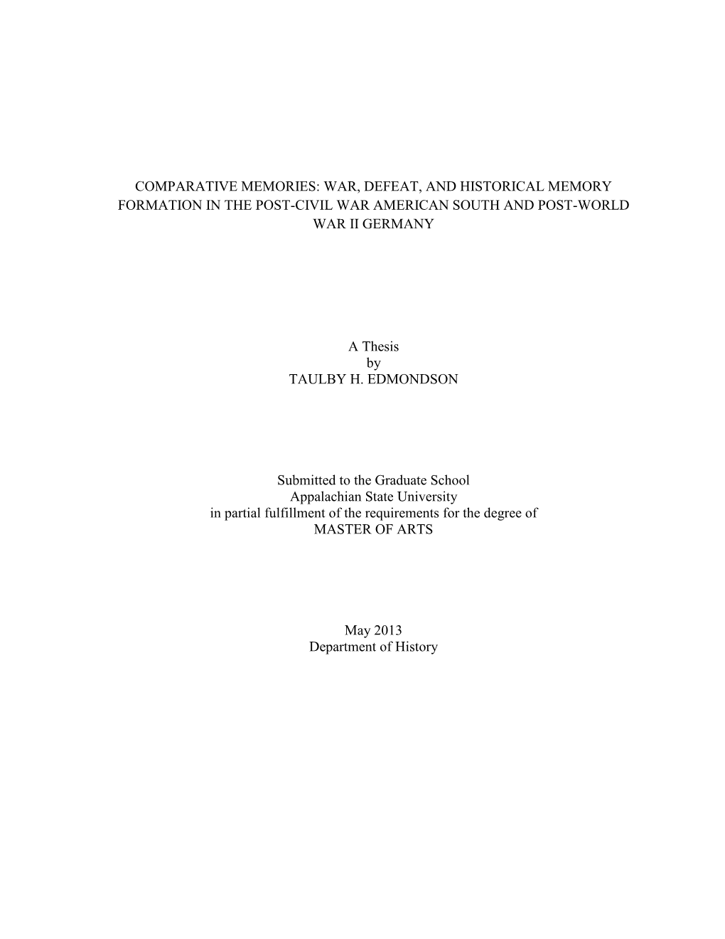 Comparative Memories: War, Defeat, and Historical Memory Formation in the Post-Civil War American South and Post-World War Ii Germany