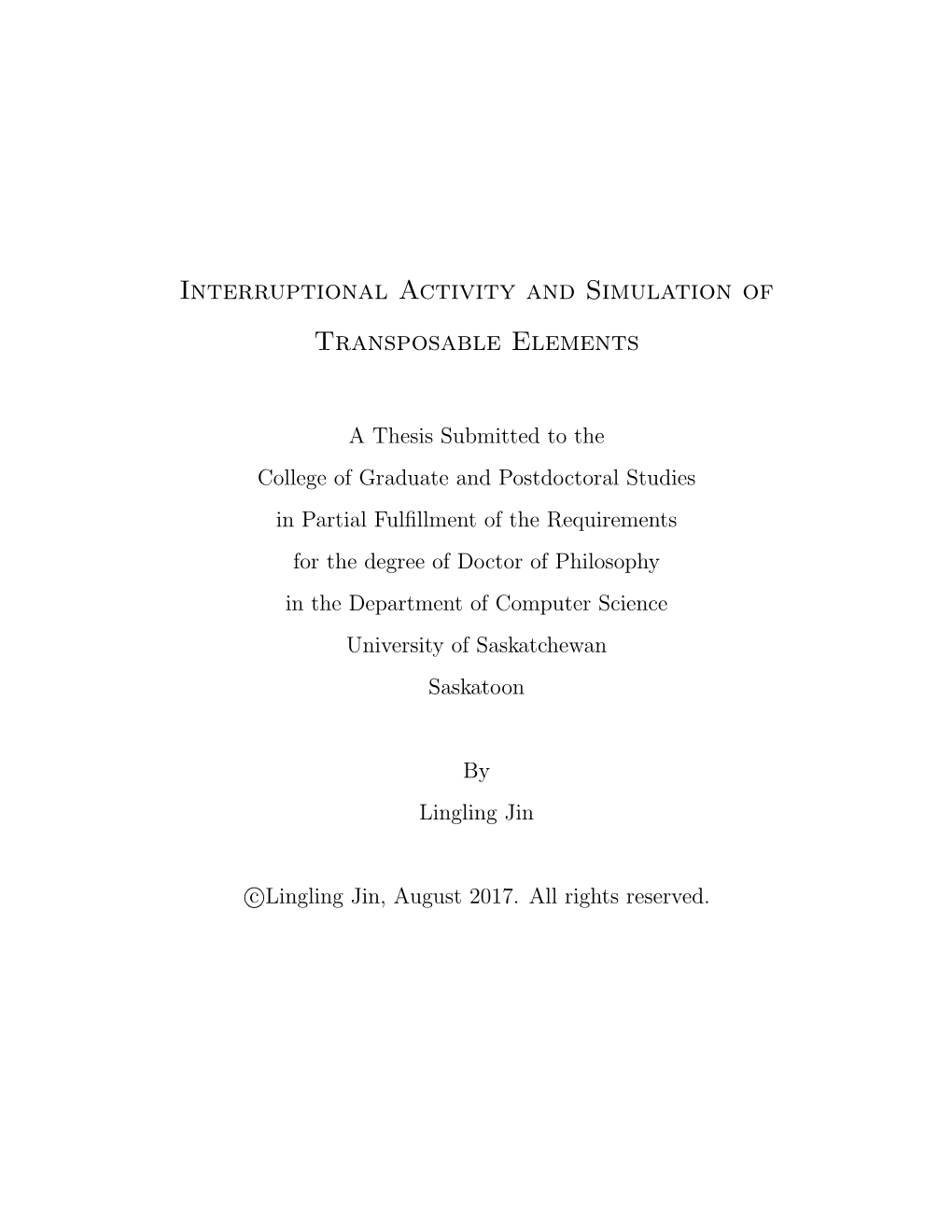 Interruptional Activity and Simulation of Transposable Elements