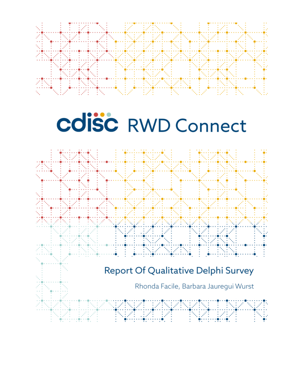 CDISC RWD Connect Report of Qualitative Delphi Survey Consultation to Expert Advisory Board