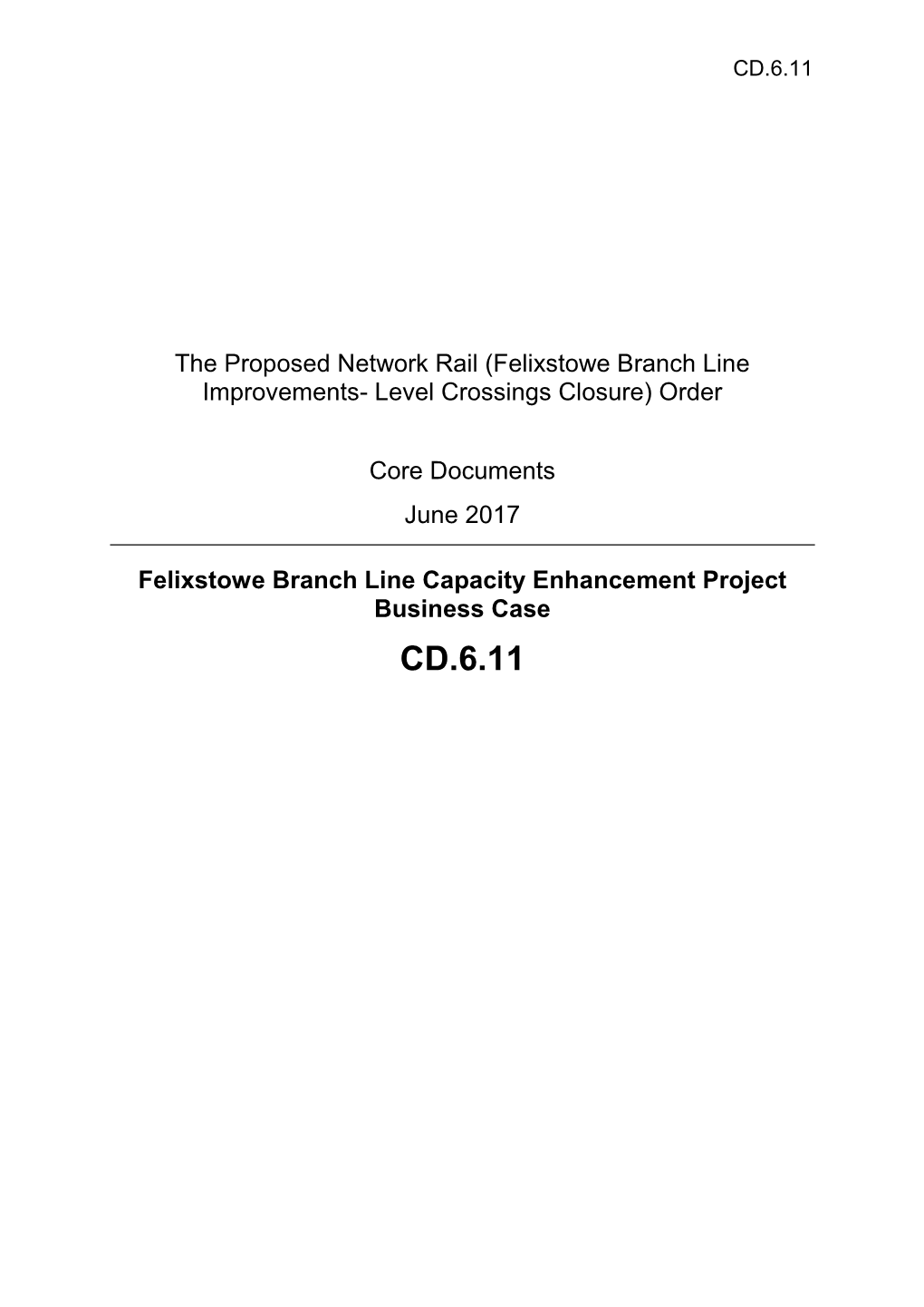 The Proposed Network Rail (Felixstowe Branch Line Improvements- Level Crossings Closure) Order