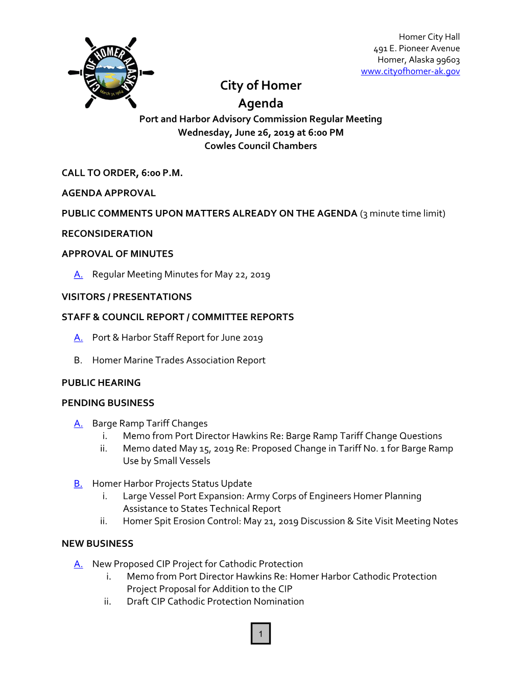 City of Homer Agenda Port and Harbor Advisory Commission Regular Meeting Wednesday, June 26, 2019 at 6:00 PM Cowles Council Chambers