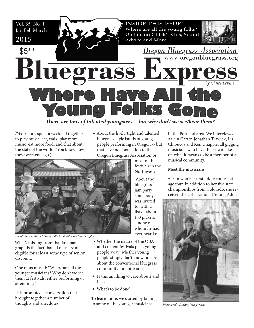 Bluegrass Express Bluegrass Express Is a Quarterly Newsletter the Pied Piper of Chick’S Kids