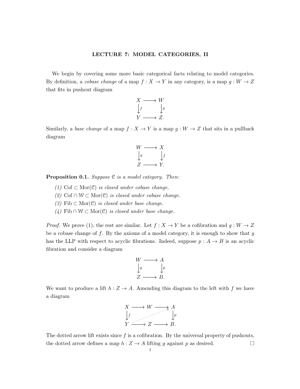 LECTURE 7: MODEL CATEGORIES, II We Begin by Covering Some More