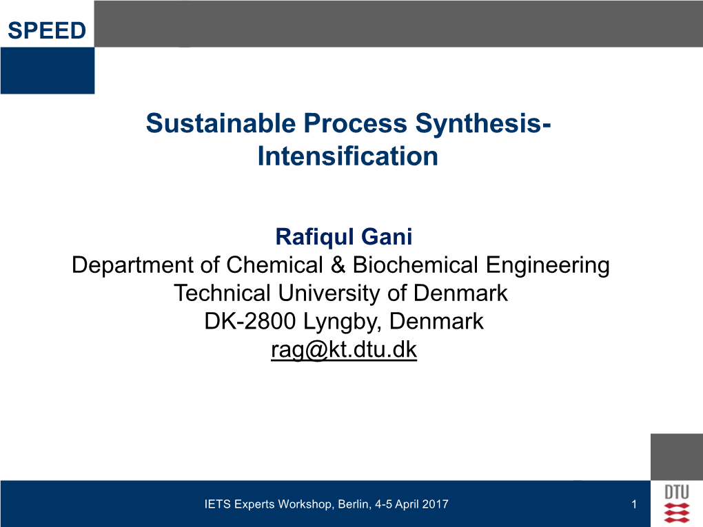 Sustainable Process Synthesis- Intensification