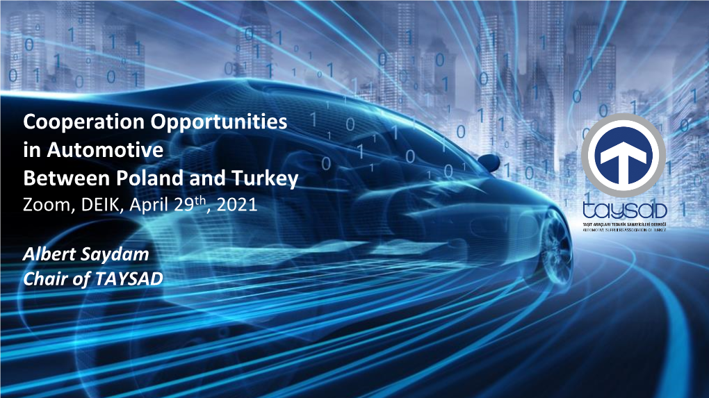 Cooperation Opportunities in Automotive Between Poland and Turkey Zoom, DEIK, April 29Th, 2021