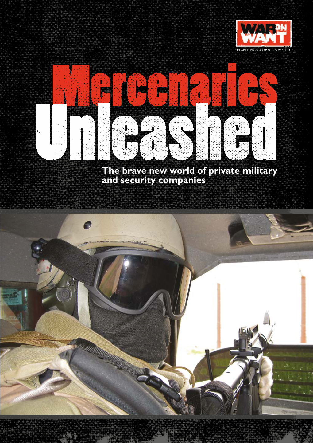 Mercenaries Unleashed: the Brave New World of Private Military and Security Companies 1 Teams