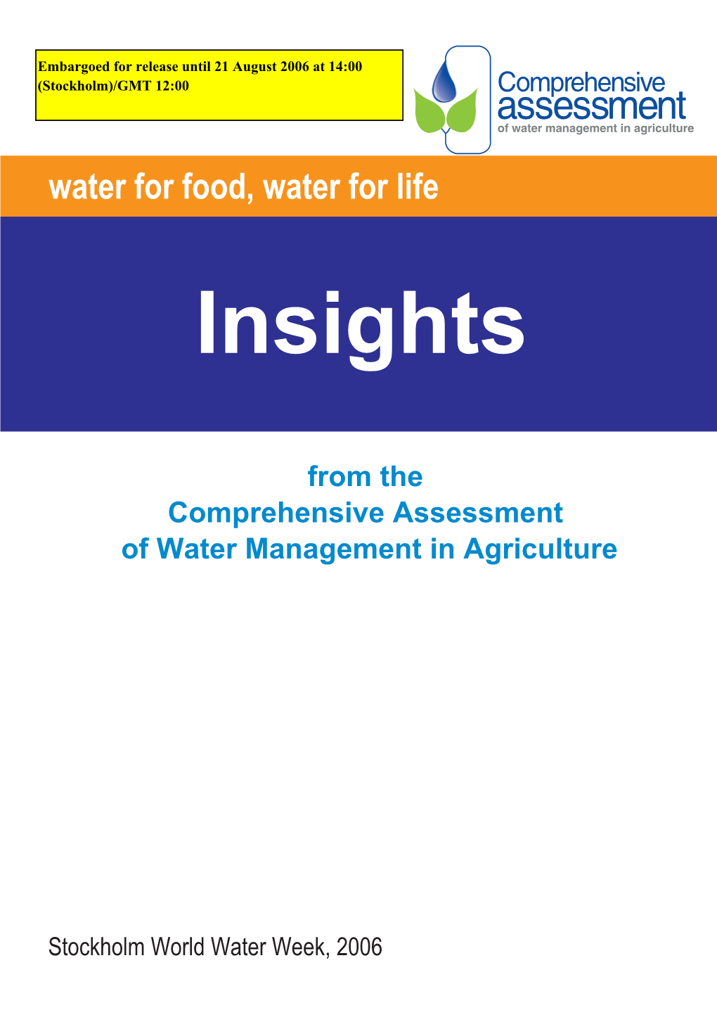 Insights from the Comprehensive Assessment of Water Management in Agriculture