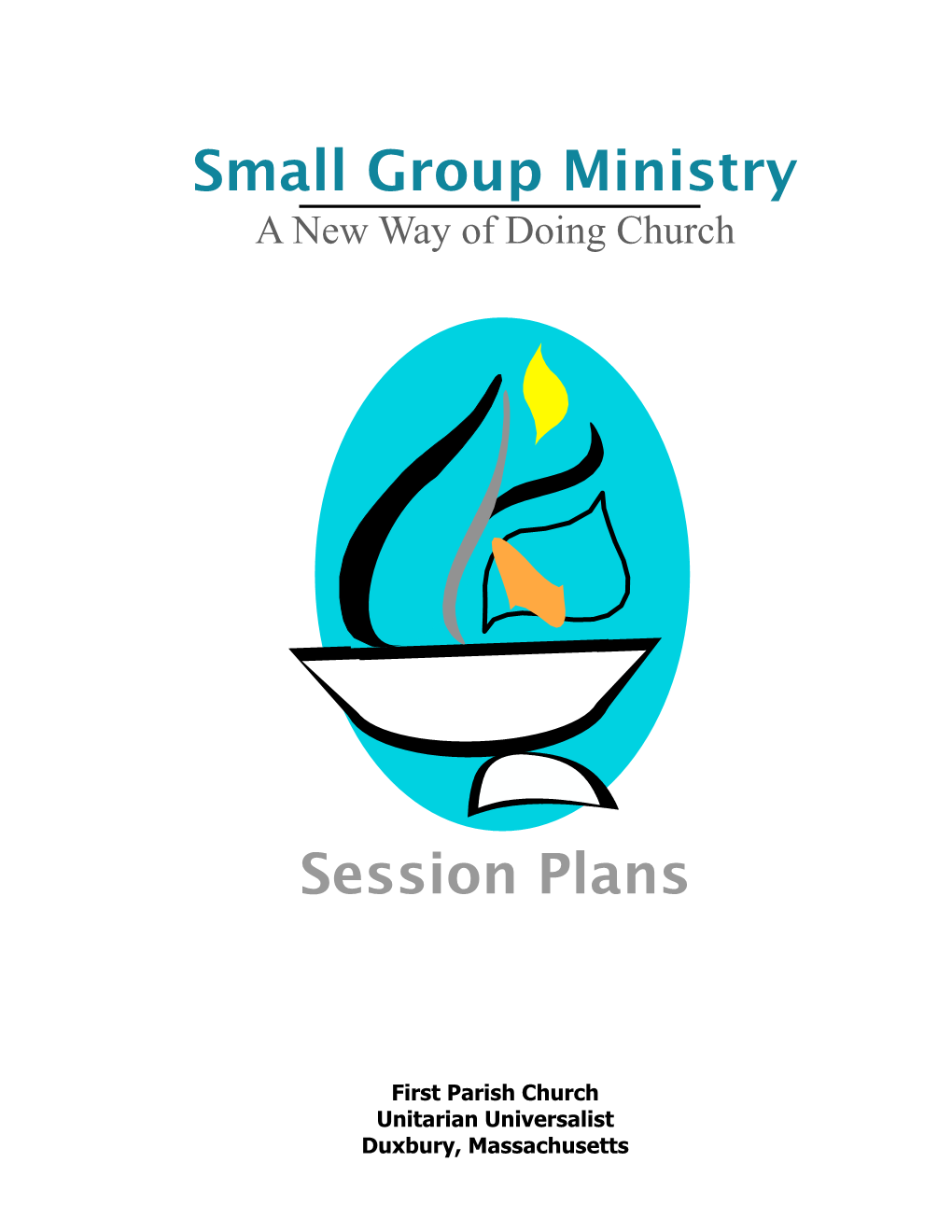 Small Group Ministry Session Plans