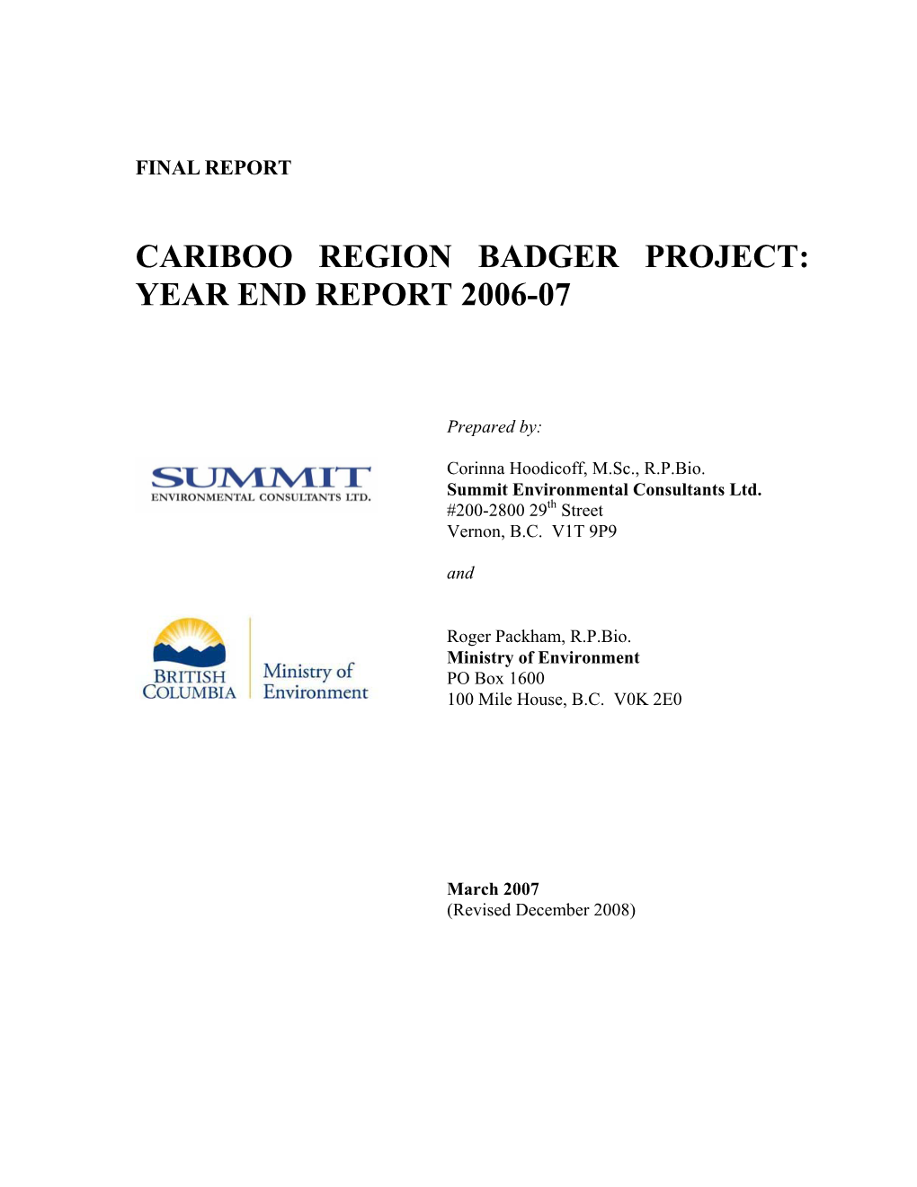 Cariboo Region Badger Project: Year End Report 2006-07