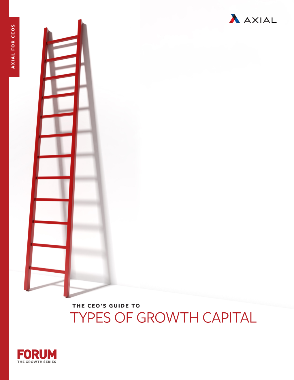 The CEO' Guide to Types of Growth Capital