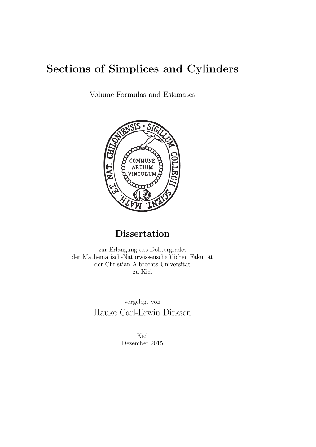 Sections of Simplices and Cylinders