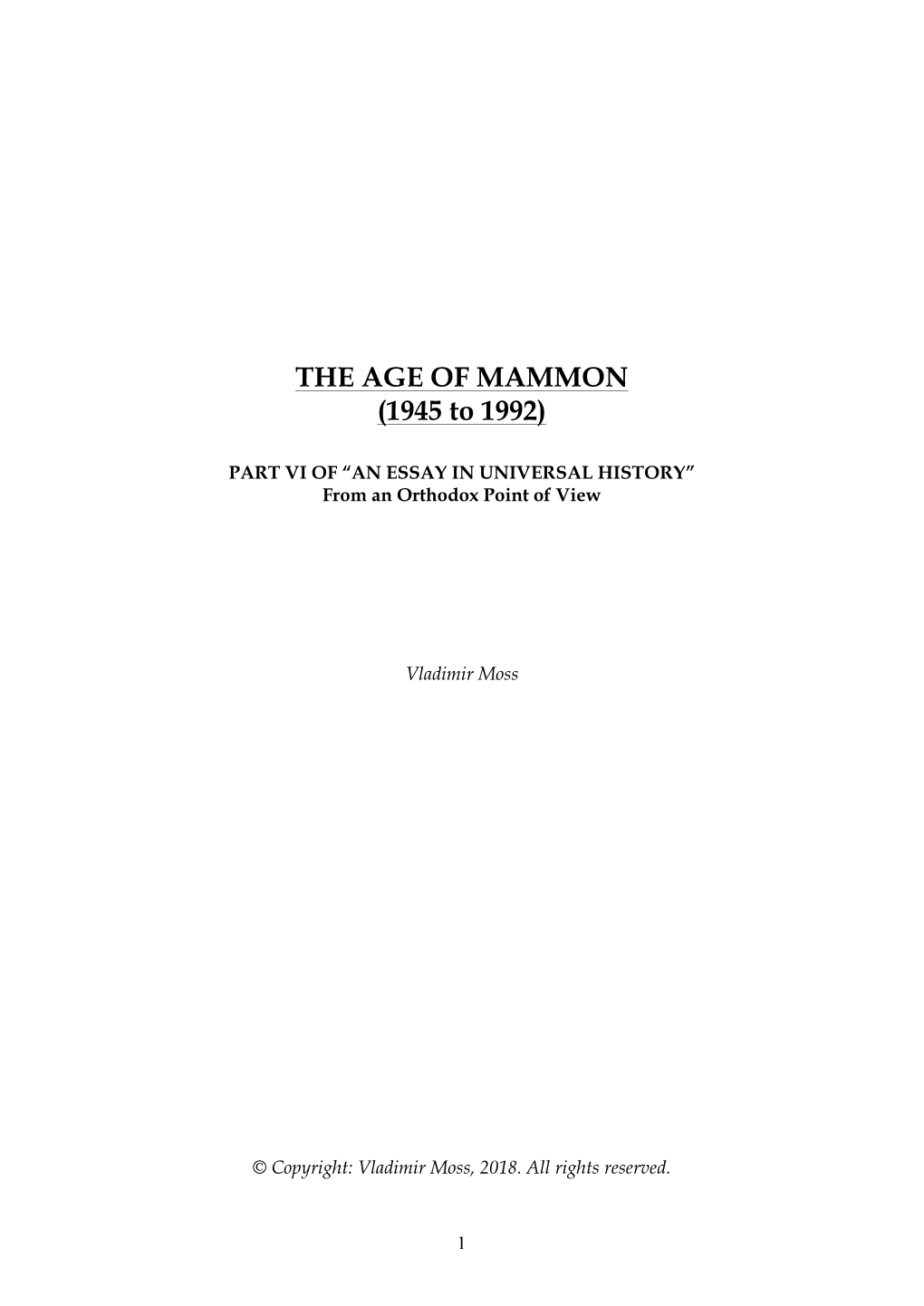 THE AGE of MAMMON (1945 to 1992)