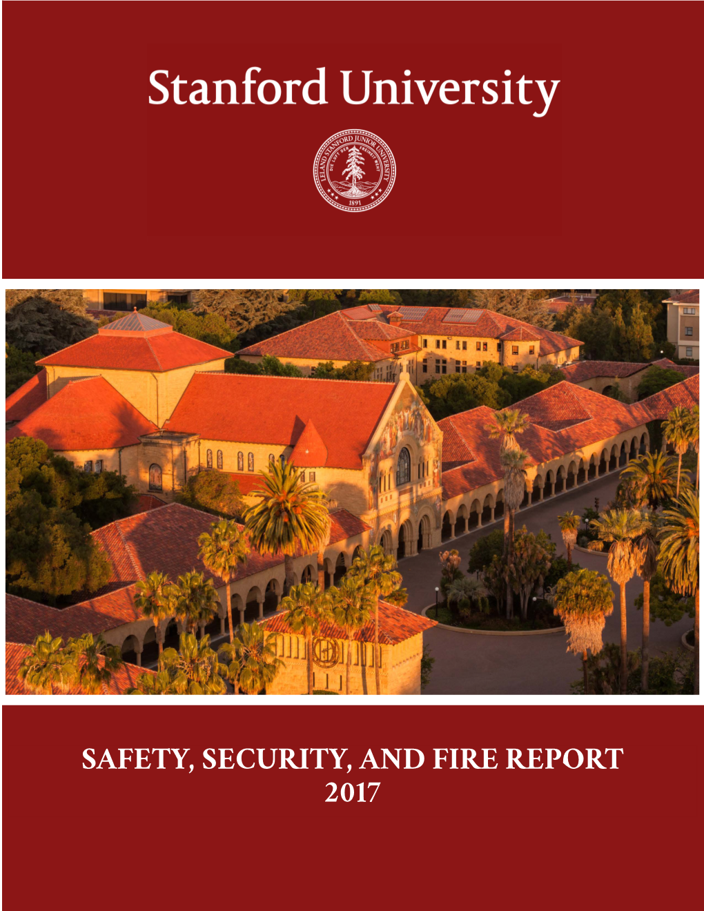 Safety, Security, and Fire Report 2017 Safety, Security, & Fire Report
