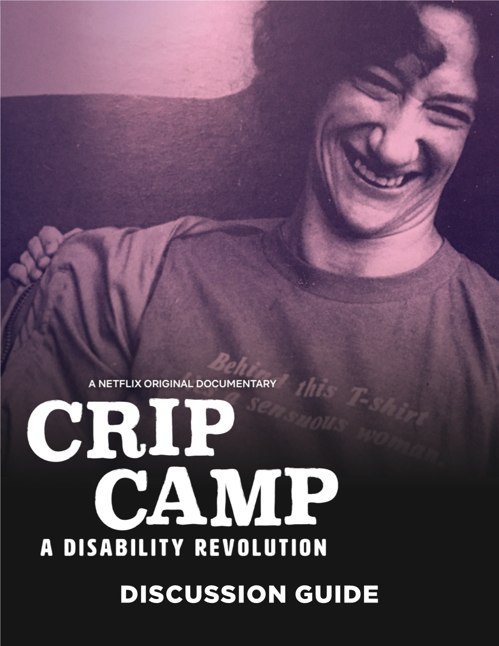 DISCUSSION GUIDE INTRODUCTION Welcome to the Crip Camp Discussion Guide