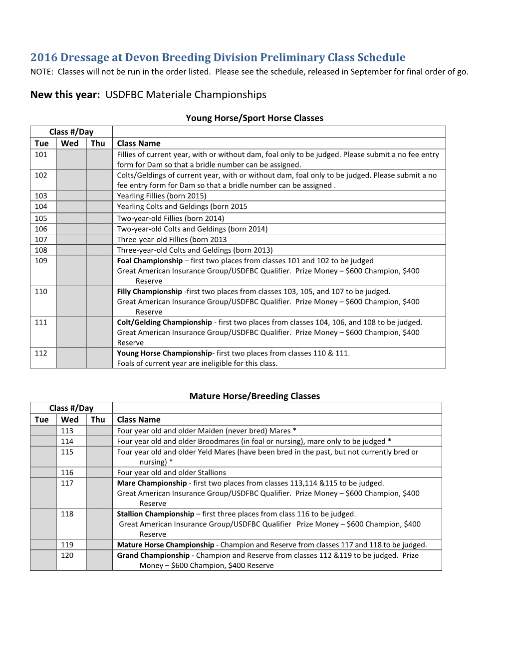 2016 Dressage at Devon Breeding Division Preliminary Class Schedule NOTE: Classes Will Not Be Run in the Order Listed