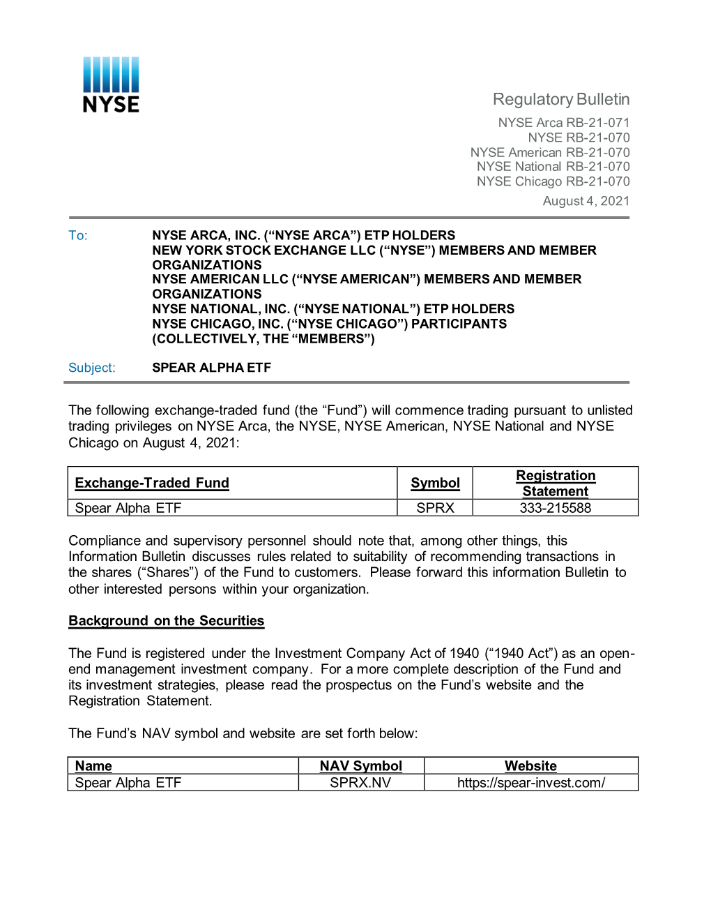 Regulatory Bulletin NYSE Arca RB-21-071 NYSE RB-21-070 NYSE American RB-21-070 NYSE National RB-21-070 NYSE Chicago RB-21-070 August 4, 2021