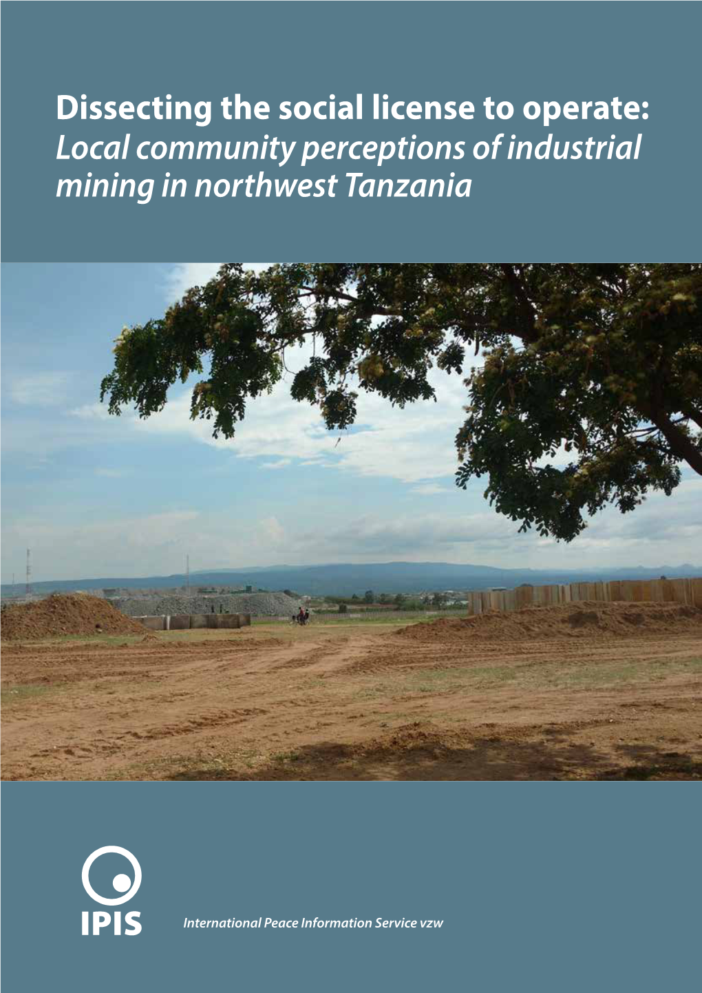 Local Community Perceptions of Industrial Mining in Northwest Tanzania