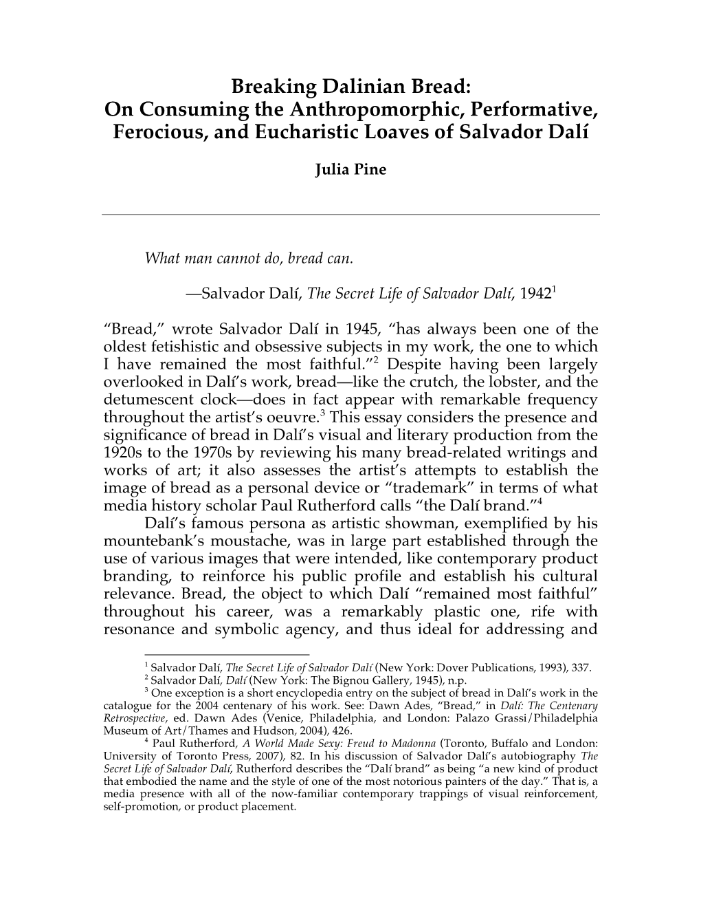 Breaking Dalinian Bread: on Consuming the Anthropomorphic, Performative, Ferocious, and Eucharistic Loaves of Salvador Dalí