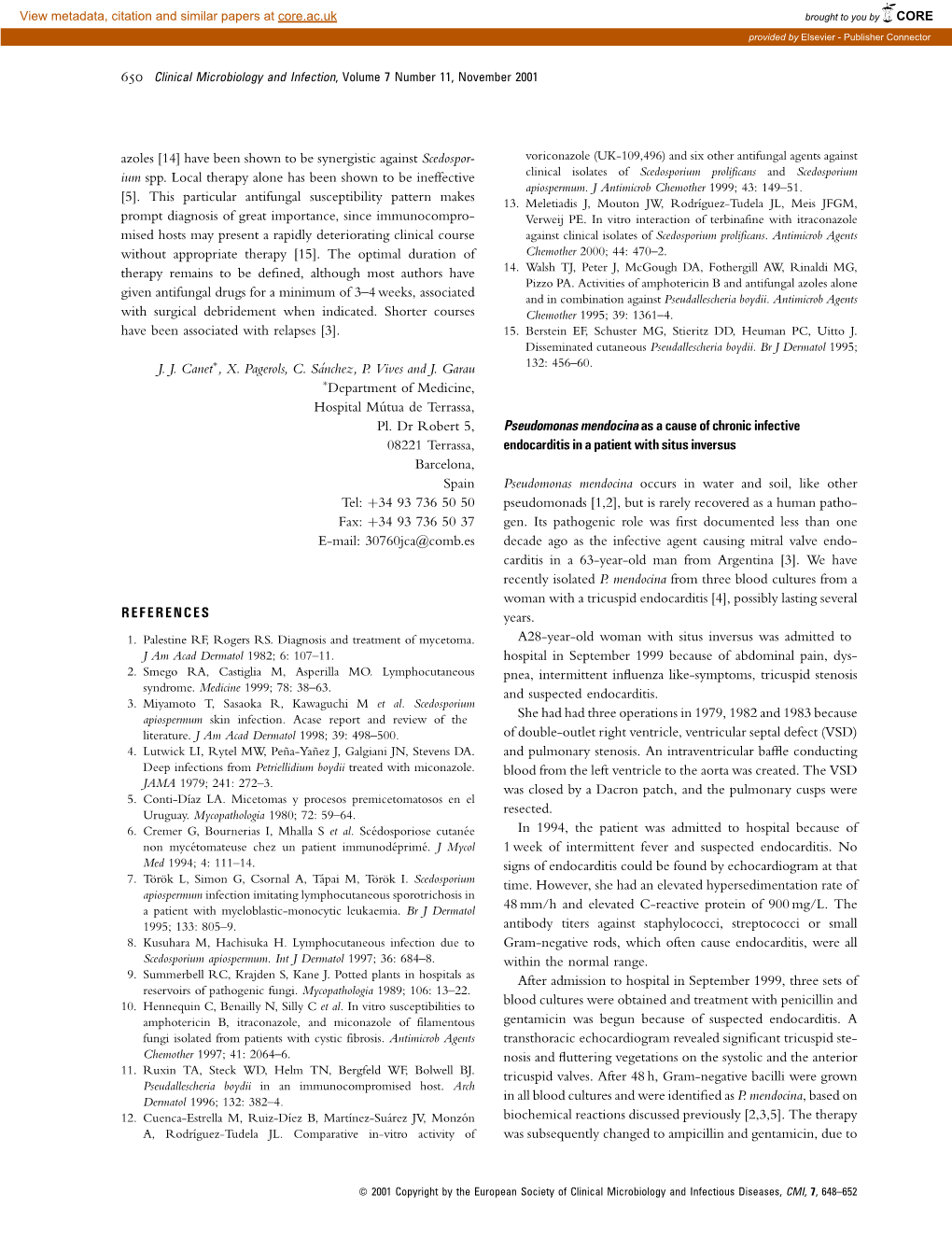 Pseudomonas Mendocina As a Cause of Chronic Infective Endocarditis in A