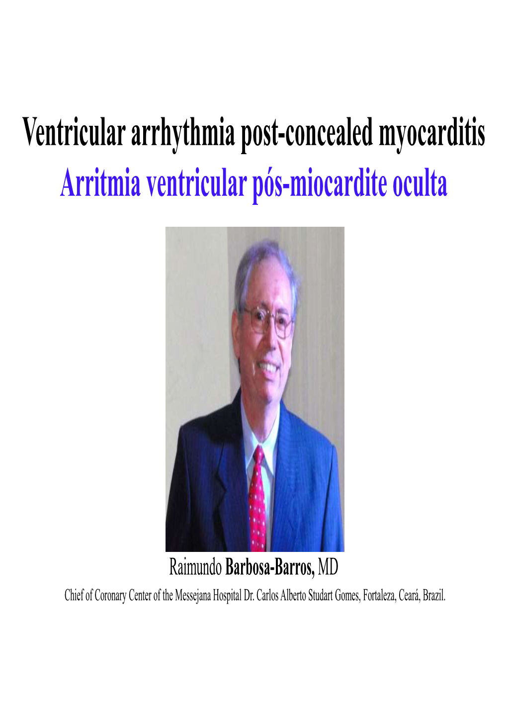 Ventricular Arrhythmia Post-Concealed Myocarditis Arritmia Ventricular Pós-Miocardite Oculta