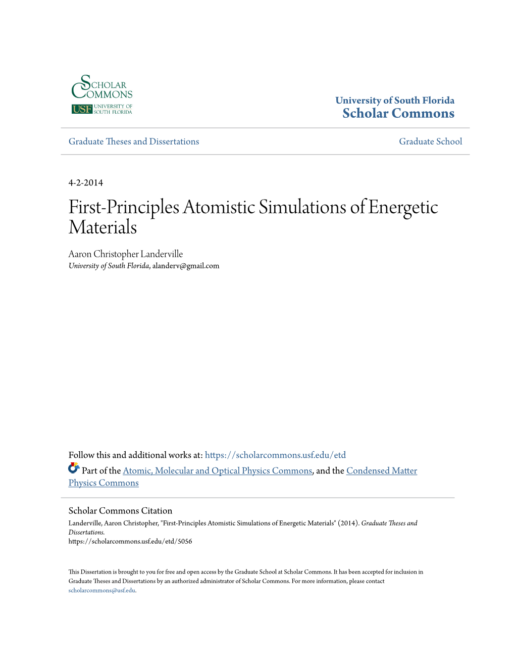 First-Principles Atomistic Simulations of Energetic Materials Aaron Christopher Landerville University of South Florida, Alanderv@Gmail.Com