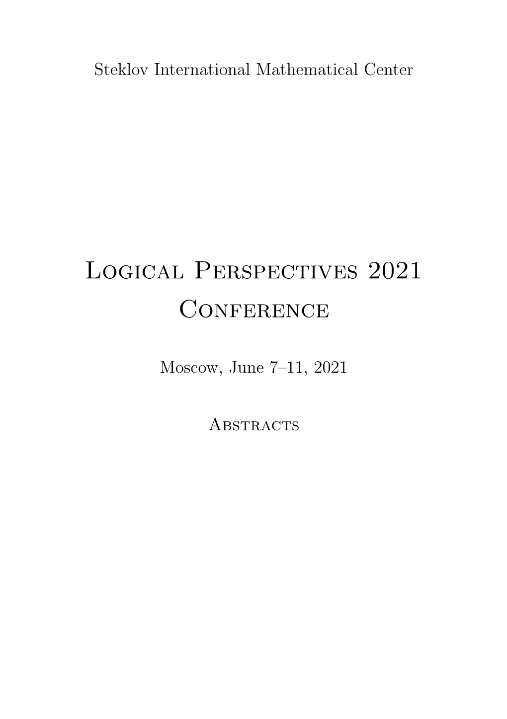 Logical Perspectives 2021 Conference