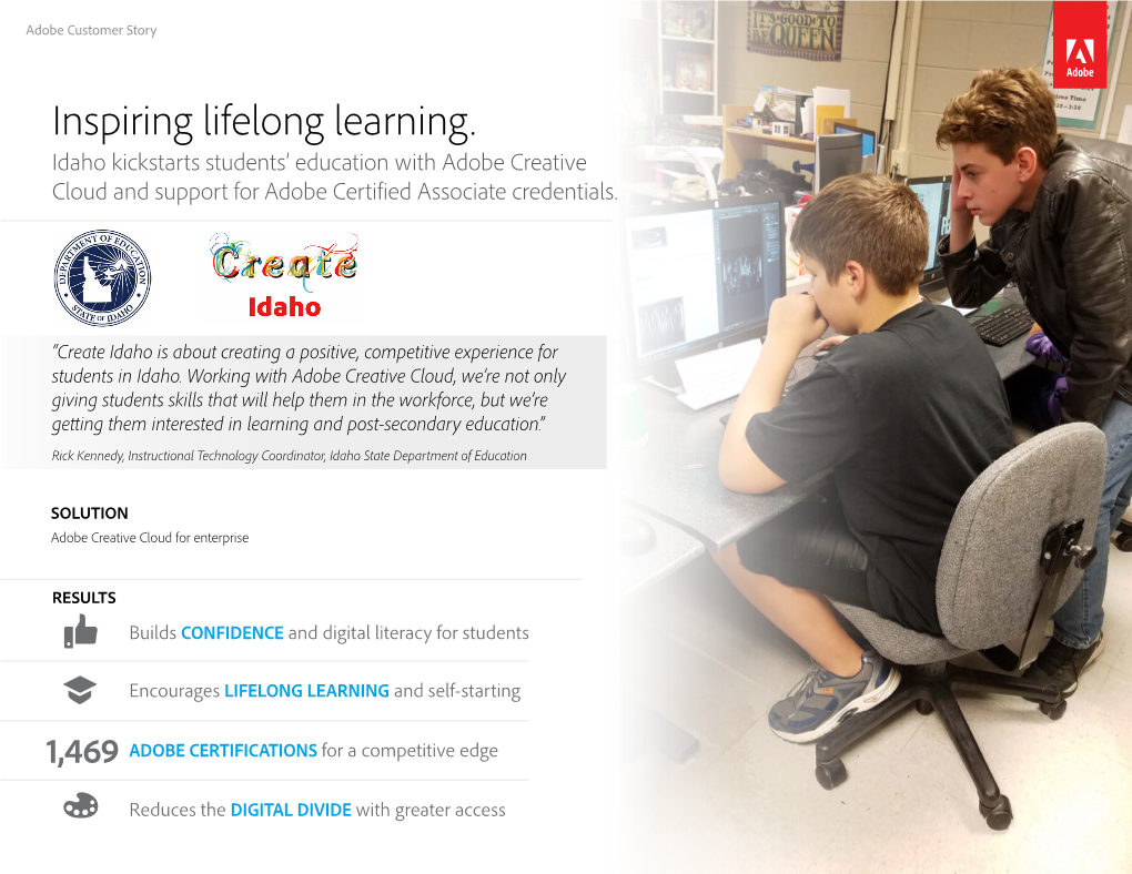 Inspiring Lifelong Learning. Idaho Kickstarts Students’ Education with Adobe Creative Cloud and Support for Adobe Certified Associate Credentials