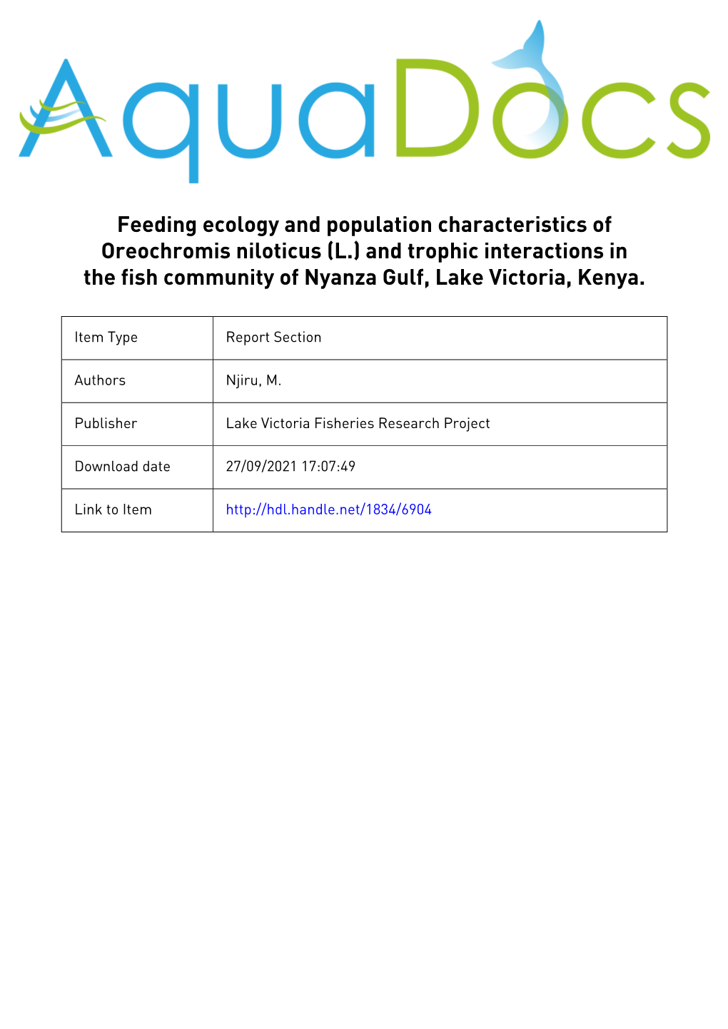 Feeding Ecology and Population Characteristics of Oreochromis Niloticus (L.) and Trophic Interactions in the Fish Community of Nyanza Gulf, Lake Victoria, Kenya