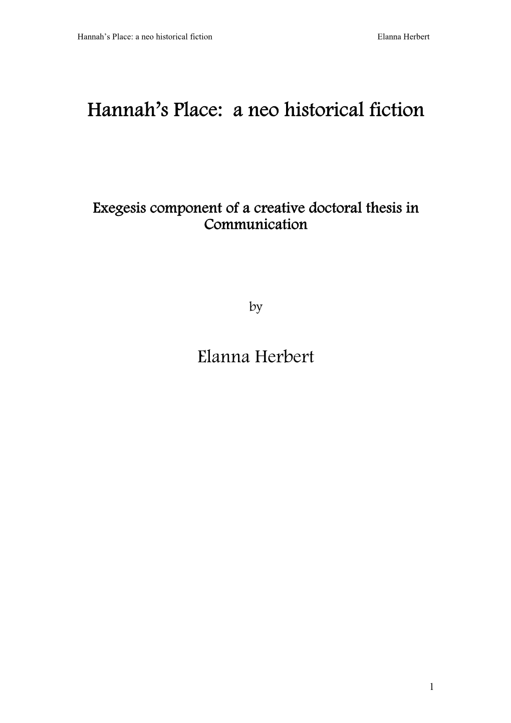 Hannah's Place: a Neo Historical Fiction