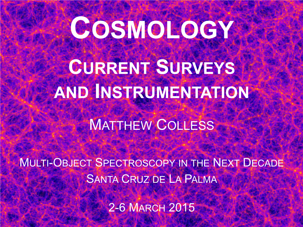 Cosmology Current Surveys and Instrumentation