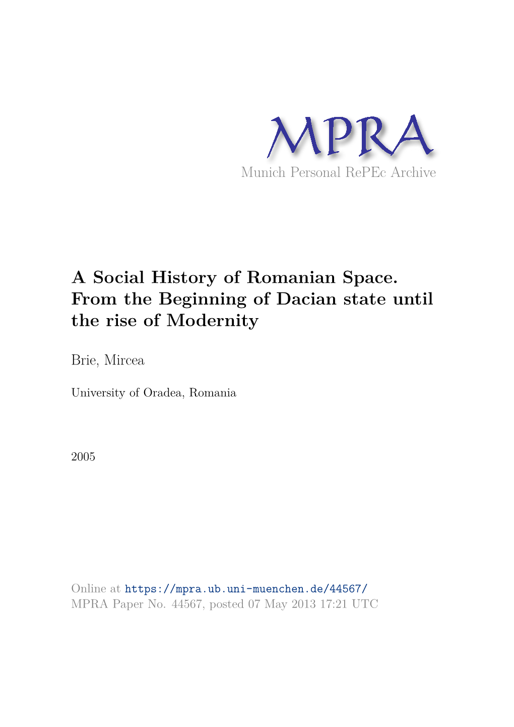 A Social History of Romanian Space. from the Beginning of Dacian State Until the Rise of Modernity
